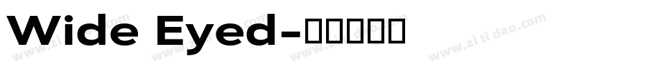 Wide Eyed字体转换